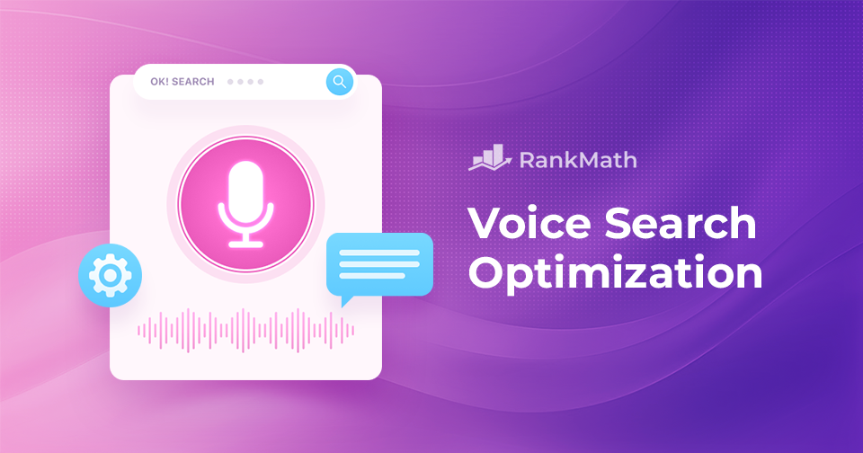 Voice Search Optimization: 5 Best Practices to Improve Your Results
